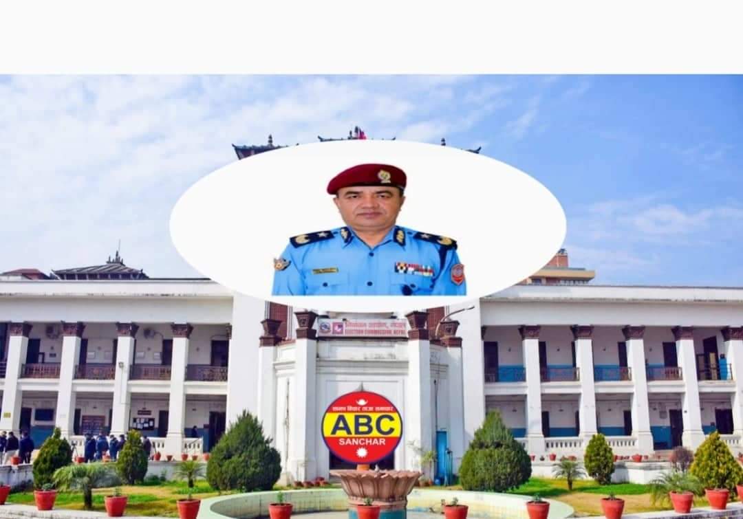 नेपाल प्रहरीका एआईजी थापाले पाए निर्वाचनको सुरक्षा महत्वपूर्ण जिम्मेवारी